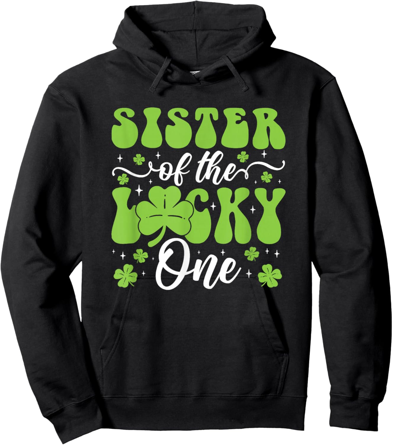 Sister of The Lucky One First Birthday St Patrick's Day Hoodie - Hoodie | Black