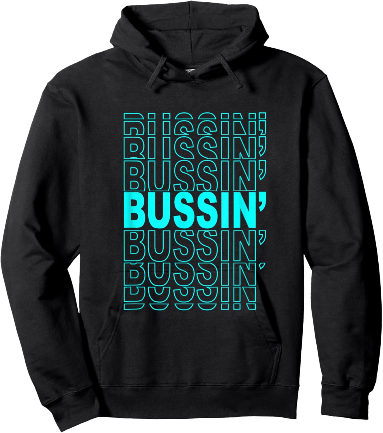 Turquoise Color Bussin' Turquoise Graphic Hoodie - Hoodie | Black