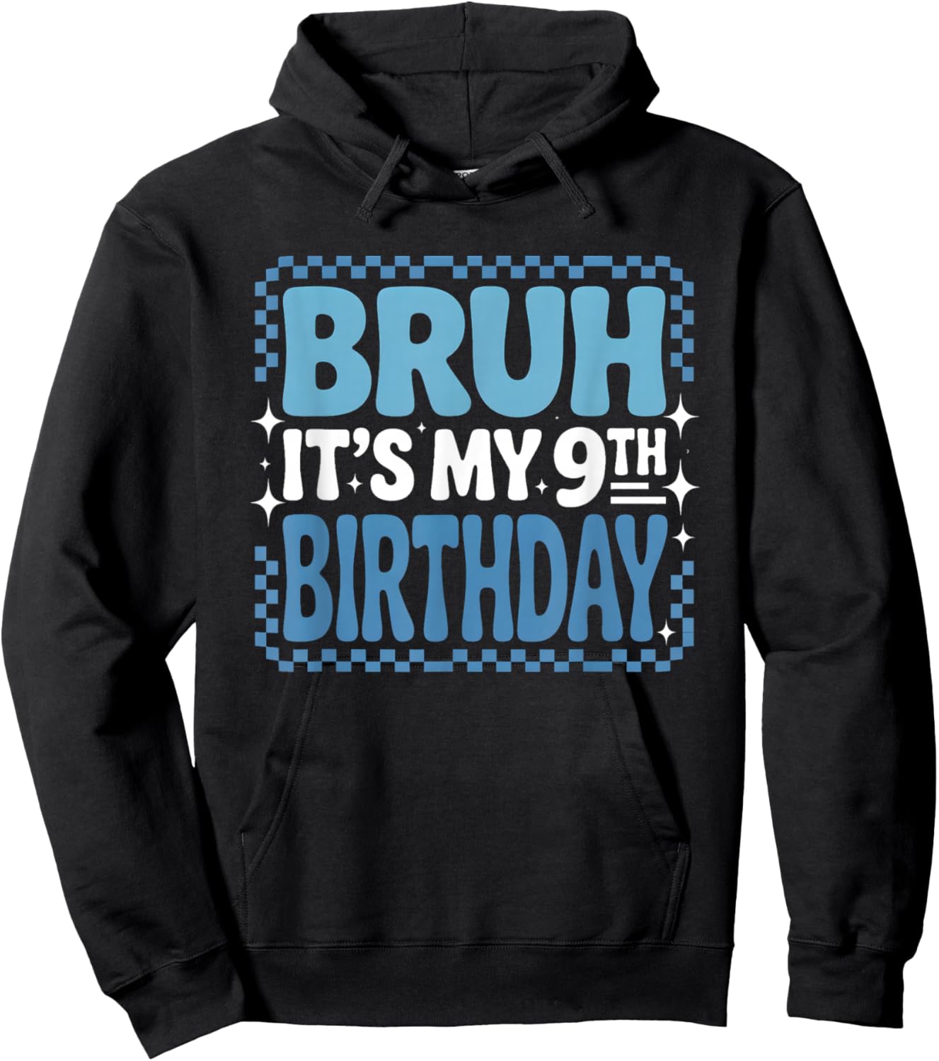 9th Birthday Bruh Blue Checkered Trendy Birthday Boy Hoodie - Hoodie | Black