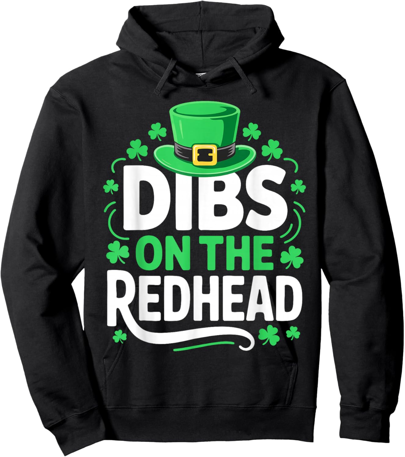 Dibs On The Redhead Shirt Funny Men Women St Patricks Day Hoodie - Hoodie | Black
