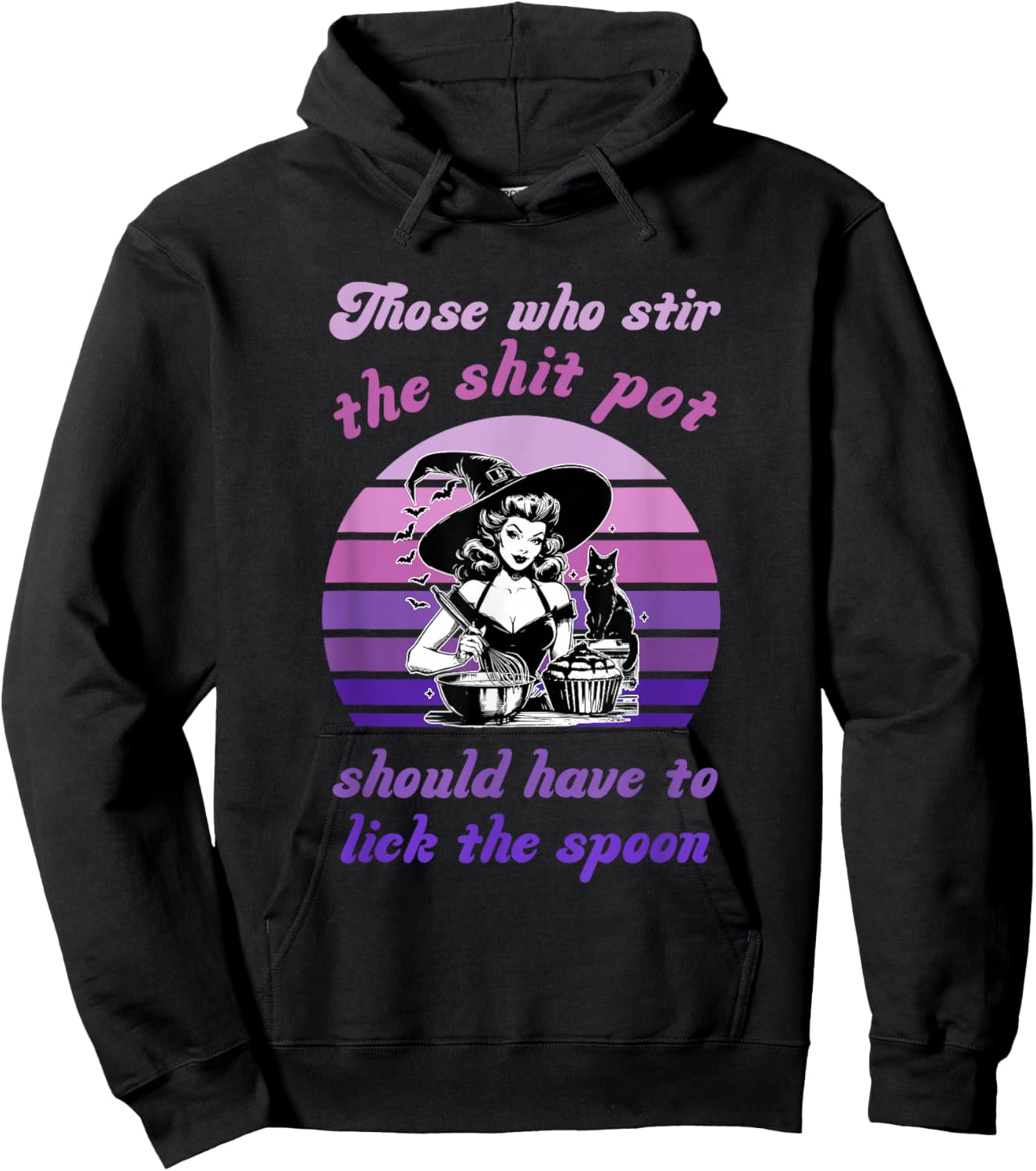 Who Stir The Sht Pot Should Have to Lick The Spoon Halloween Hoodie - Hoodie | Black