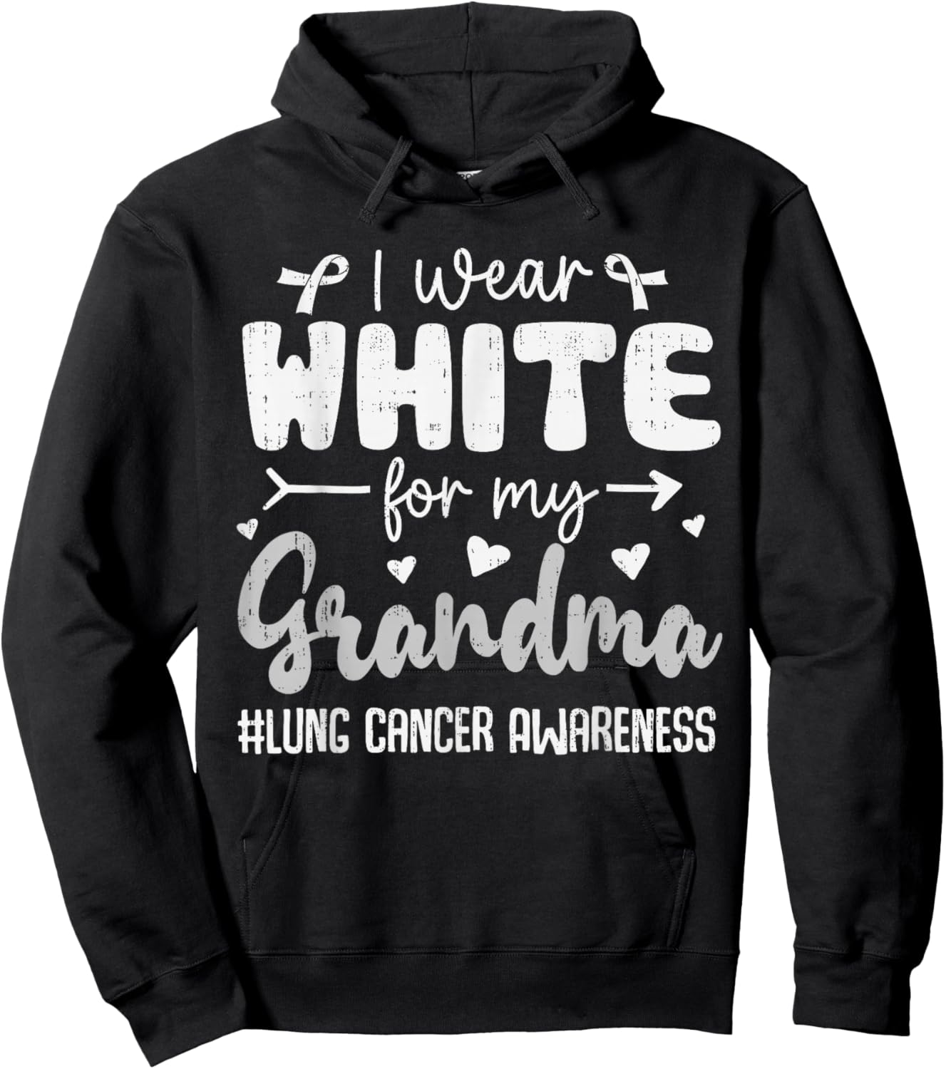 I Wear White for Grandma Lung Cancer Awareness White Ribbon Hoodie - Hoodie | Black