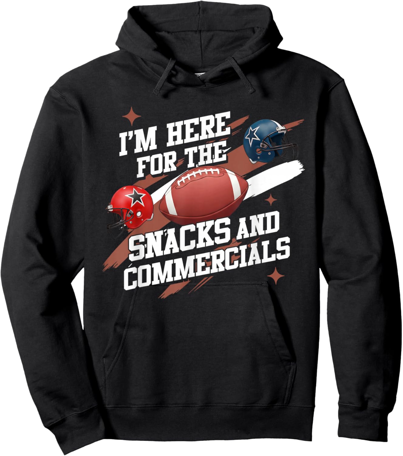 I'm Here for The Snacks and Commercials Football Men Women Hoodie - Hoodie | Black