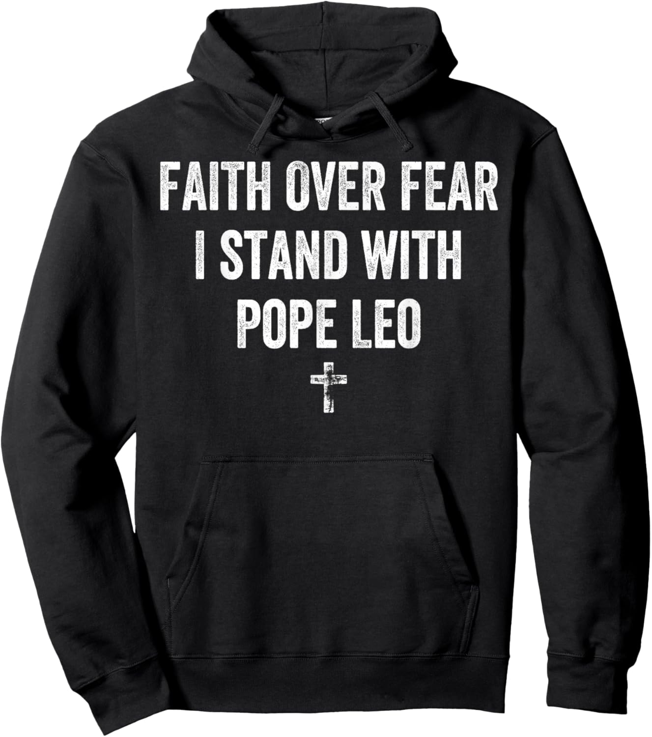 Faith Over Fear I Stand with Pope Leo Hoodie - Hoodie | Black