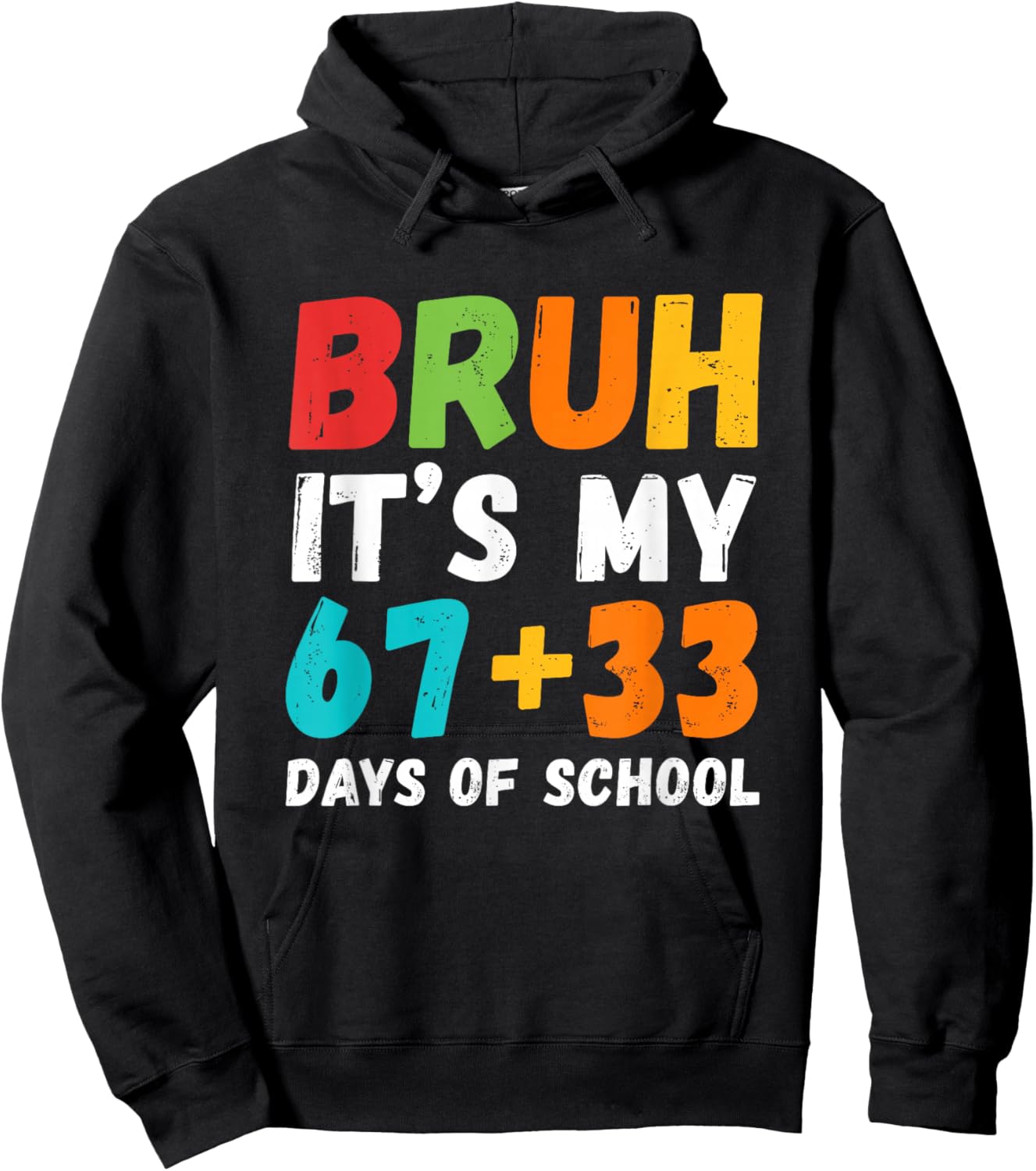 Bruh It's My 67 33 Days of School Boys Kids 100th Day 6 7 Hoodie - Hoodie | Black
