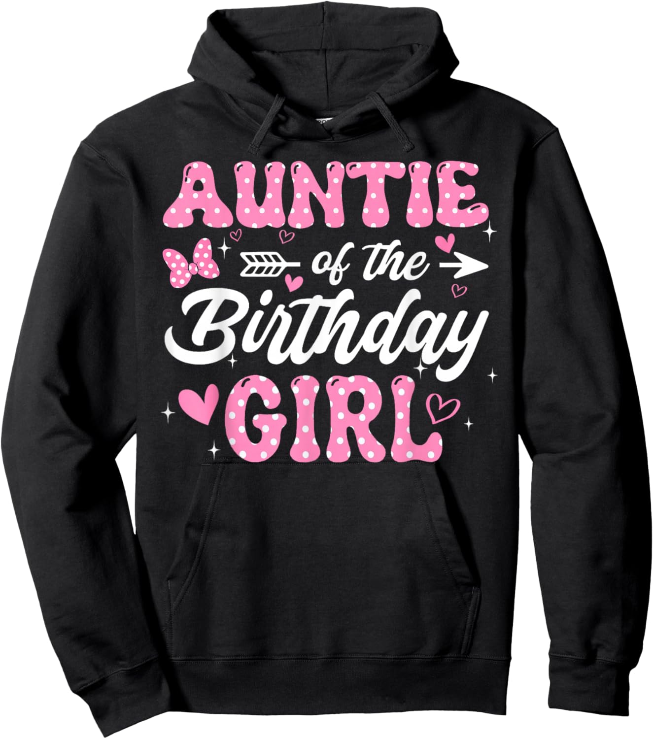 Auntie of The Birthday Pink Girl Matching Family Hoodie - Hoodie | Black
