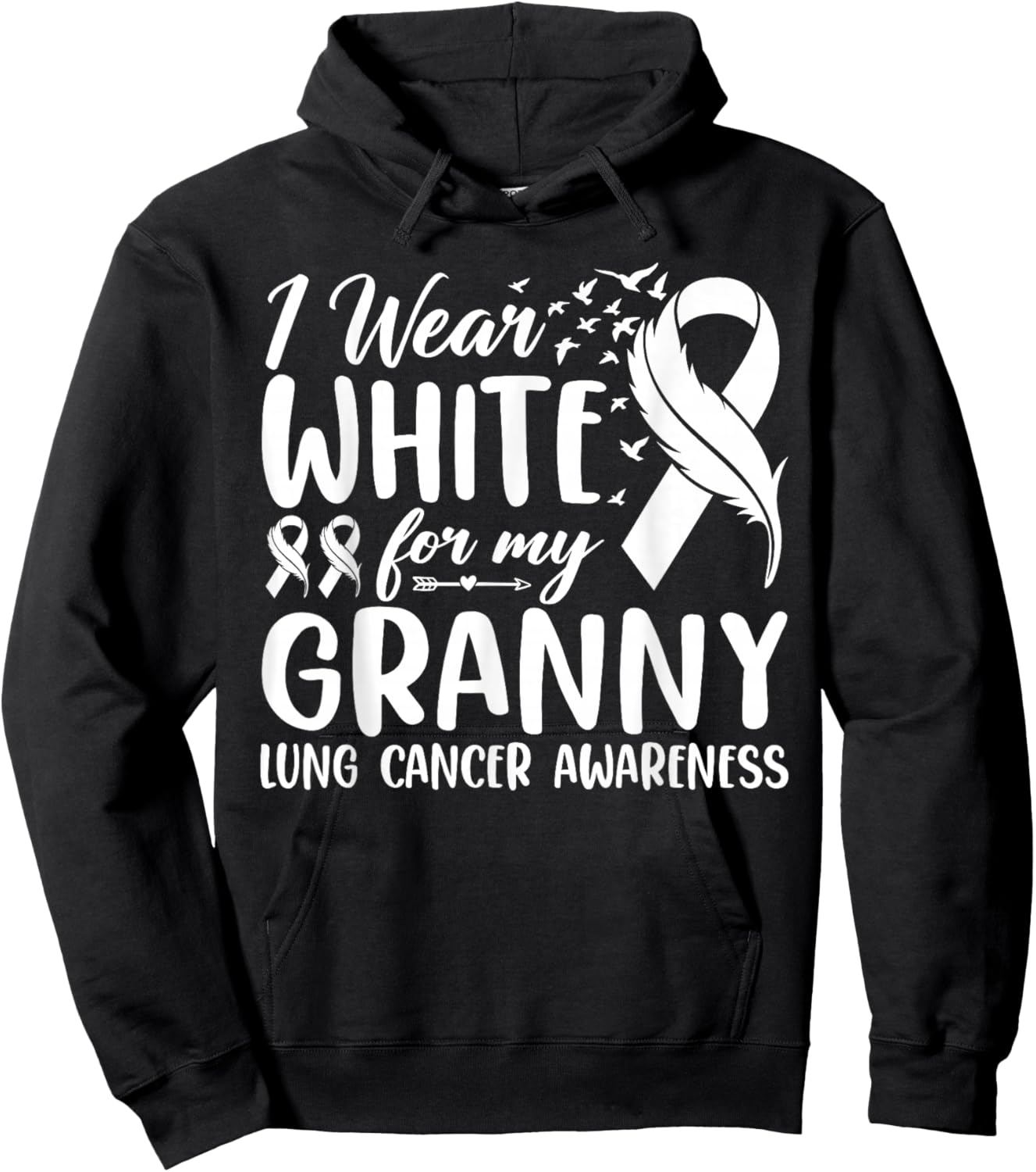 I Wear White for My Granny Lung Cancer Awareness Hoodie - Hoodie | Black