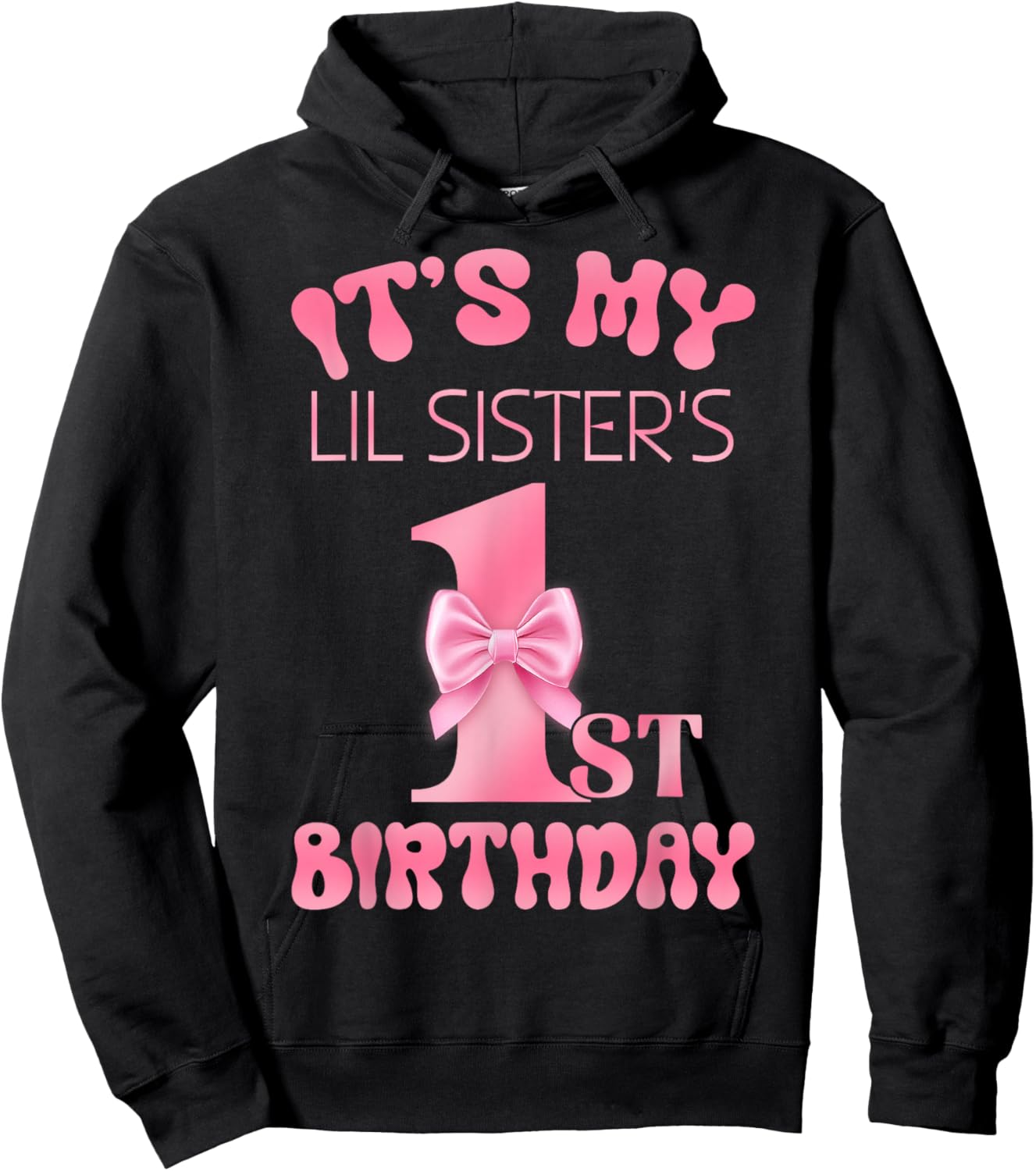 It's My Lil Sister's 1st Birthday Girl Pink Party Themes Hoodie - Hoodie | Black