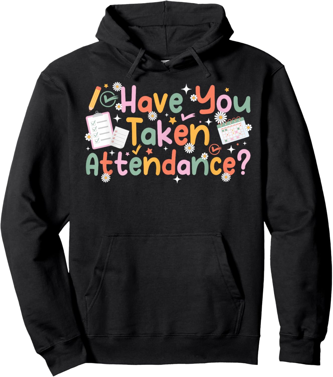 Have You Taken Attendance Clerk Attendance Secretary Hoodie - Hoodie | Black