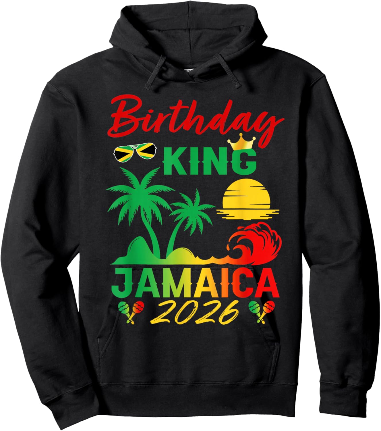 Birthday King Jamaica 2026 Party Jamaican Vacay Trip Men's Hoodie - Hoodie | Black