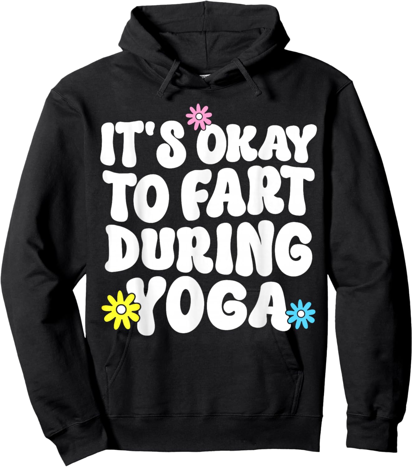 Funny Retro Yoga Meditation It's Okay to Fart During Yoga Hoodie - Hoodie | Black