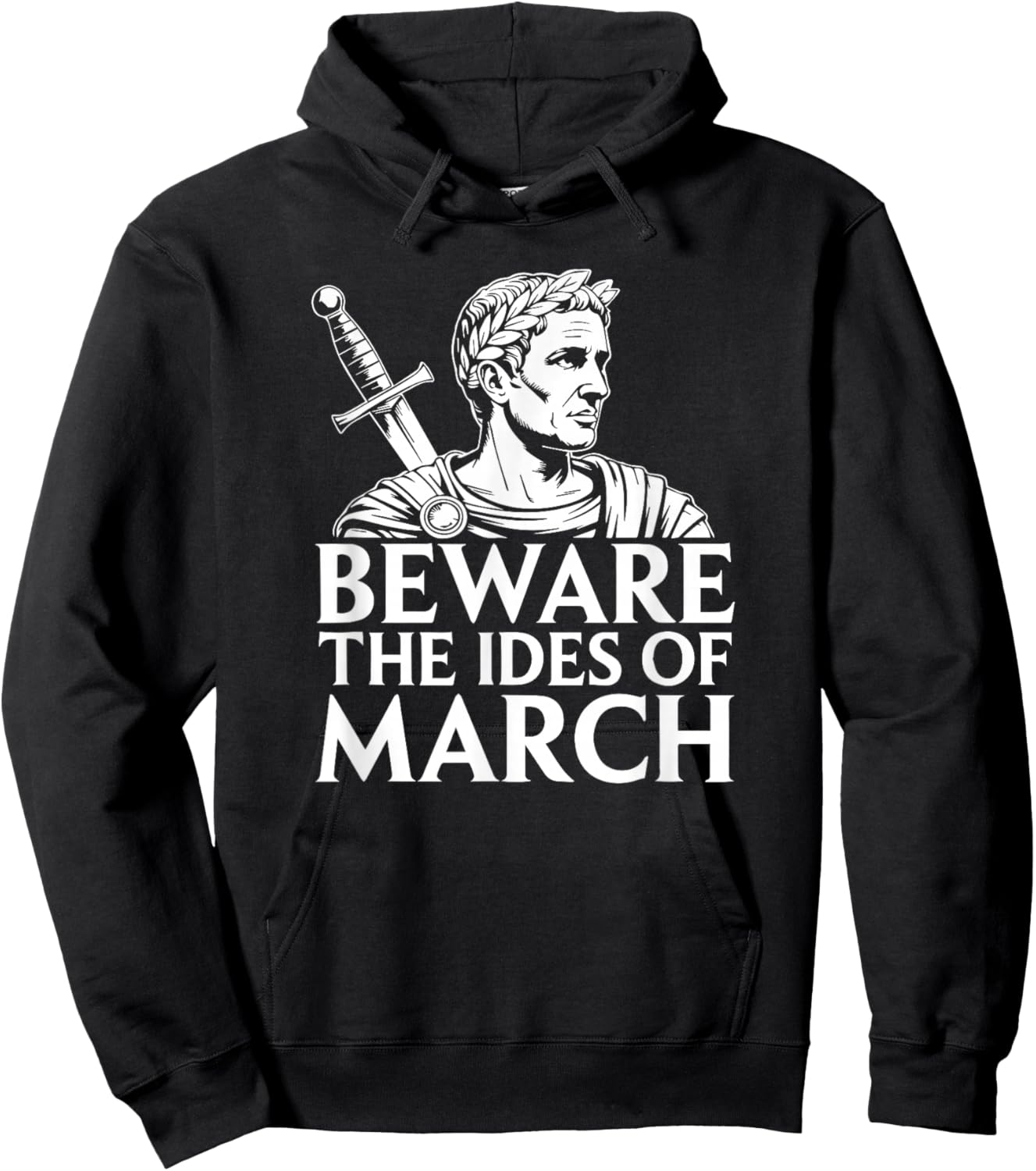 Beware The Ides of March Caesar History Hoodie - Hoodie | Black