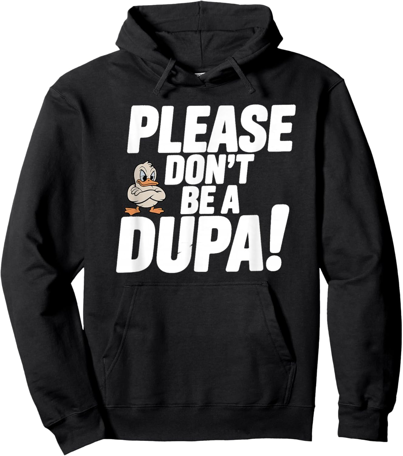 Please Don’t Be a Dupa Funny Polish Humor Hoodie - Hoodie | Black