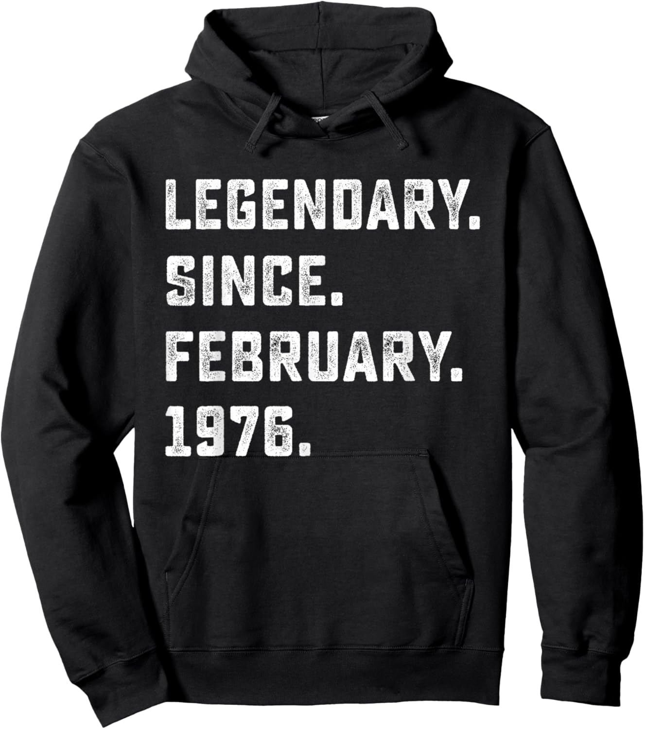 50th Birthday Gift Legendary Since February 1976 50 Yrs Old Hoodie - Hoodie | Black