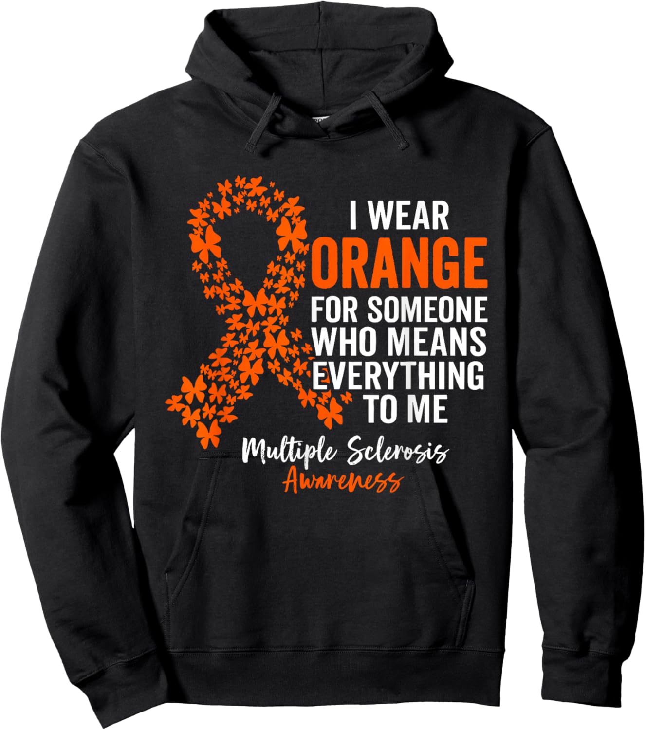 I Wear Orange for Multiple Sclerosis Awareness Support Squad Hoodie - Hoodie | Black