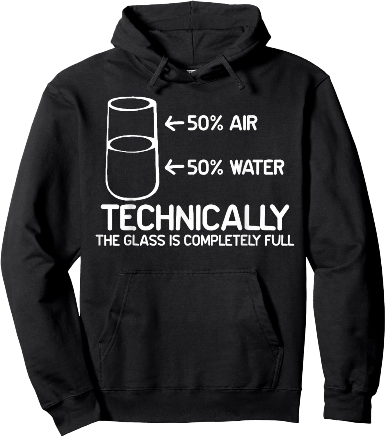 Technically The Glass is Completely Full Funny Science Pun Hoodie - Hoodie | Black
