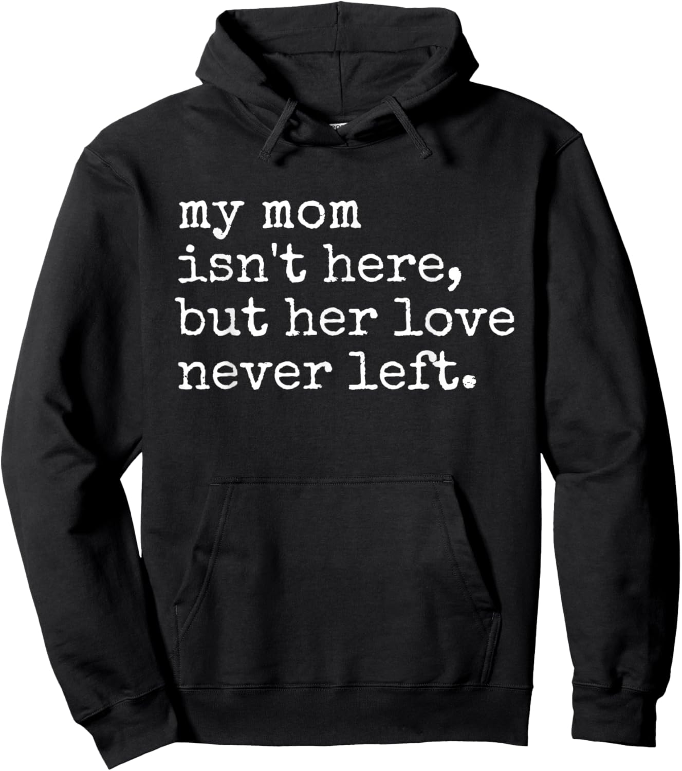 Retro Memorial My Mom Isn't Here But Her Love Never Left Hoodie - Hoodie | Black