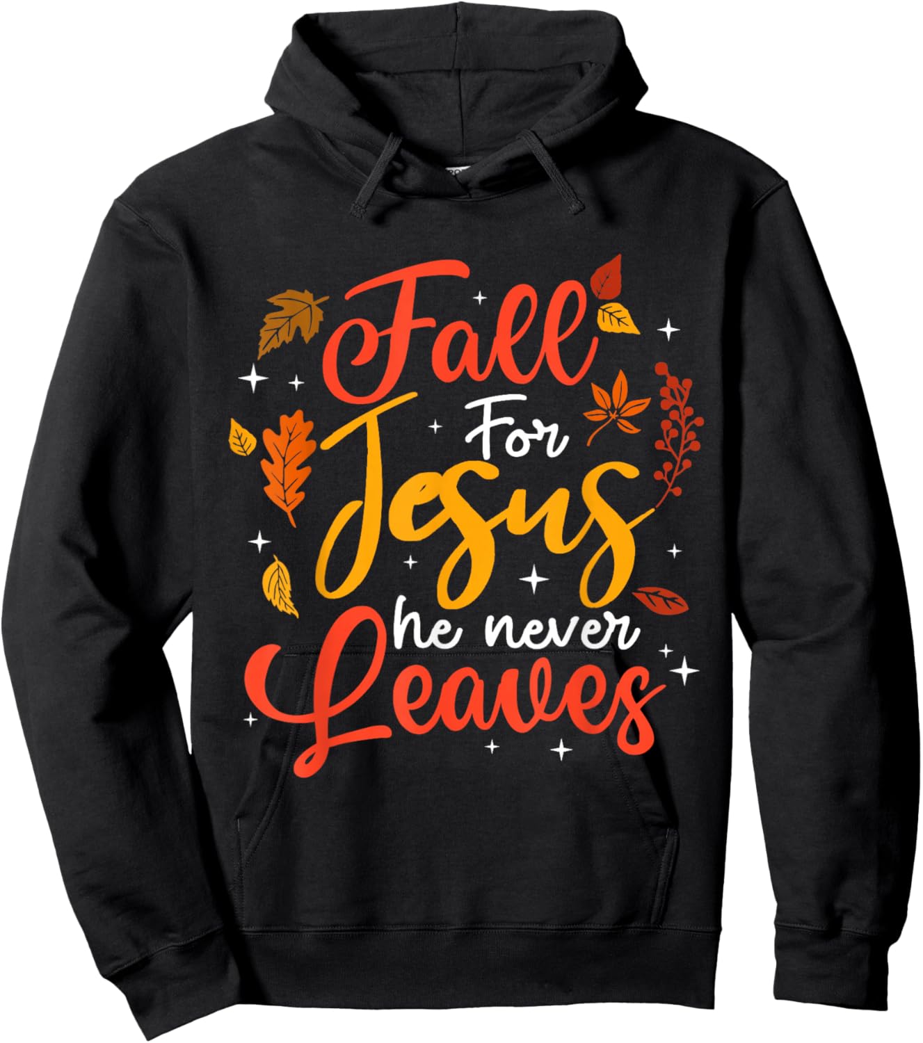 Fall for Jesus He Never Leaves Autumn Christan Men Women Hoodie - Hoodie | Black