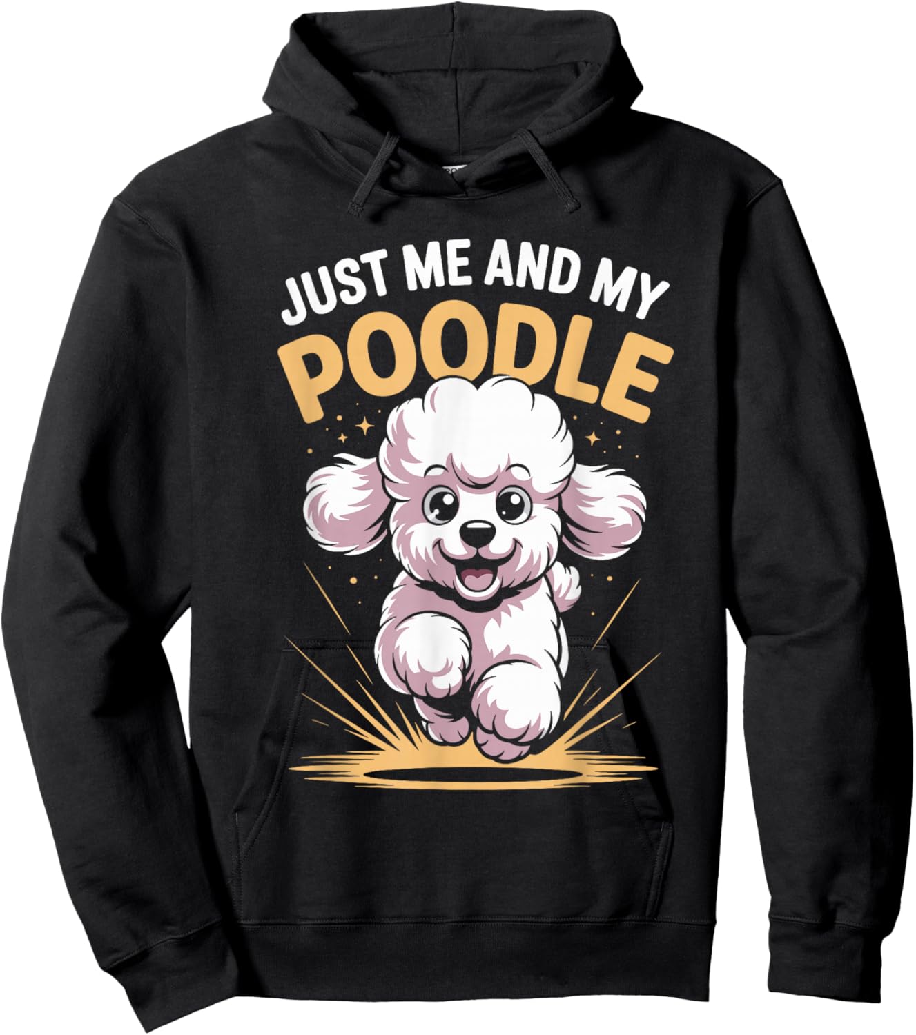 Just Me and My Poodle Funny Cute Pet Dog Smart Breed Owner Hoodie - Hoodie | Black