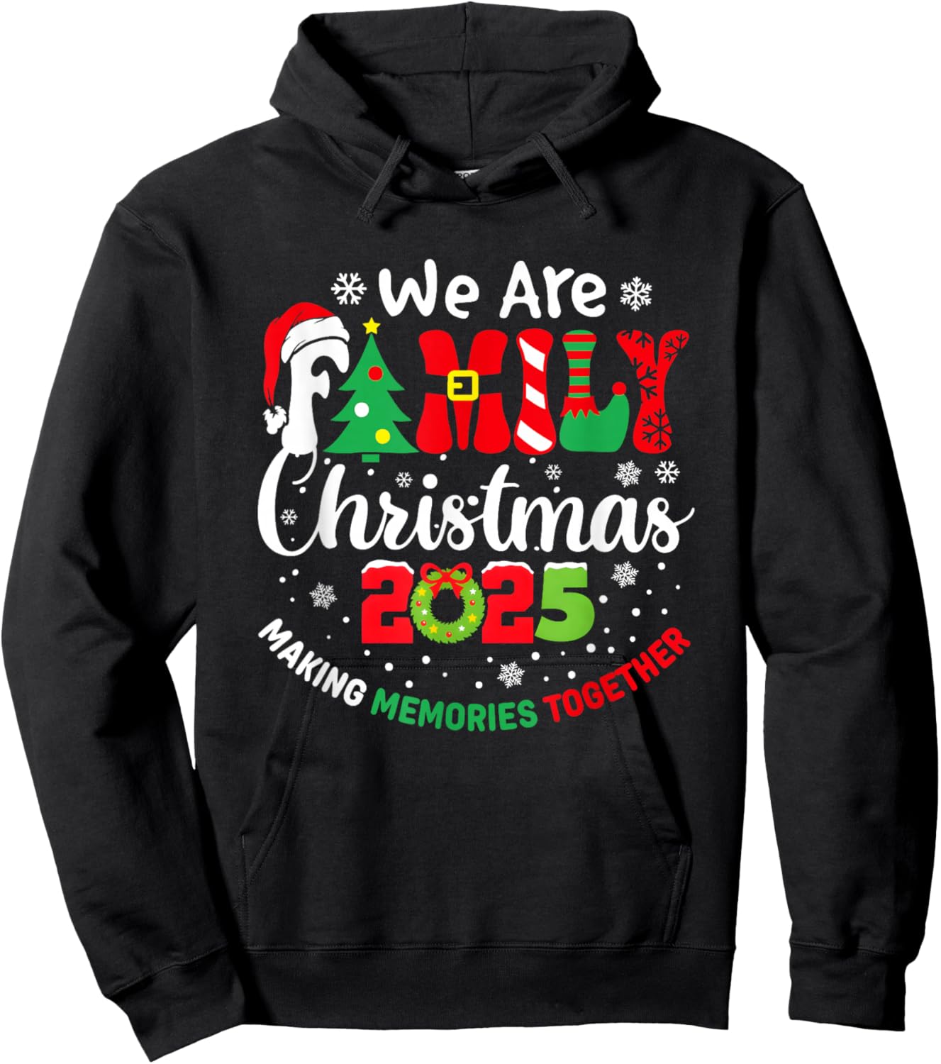 We are Family Christmas 2025 Making Memories Together Xmas Hoodie - Hoodie | Black