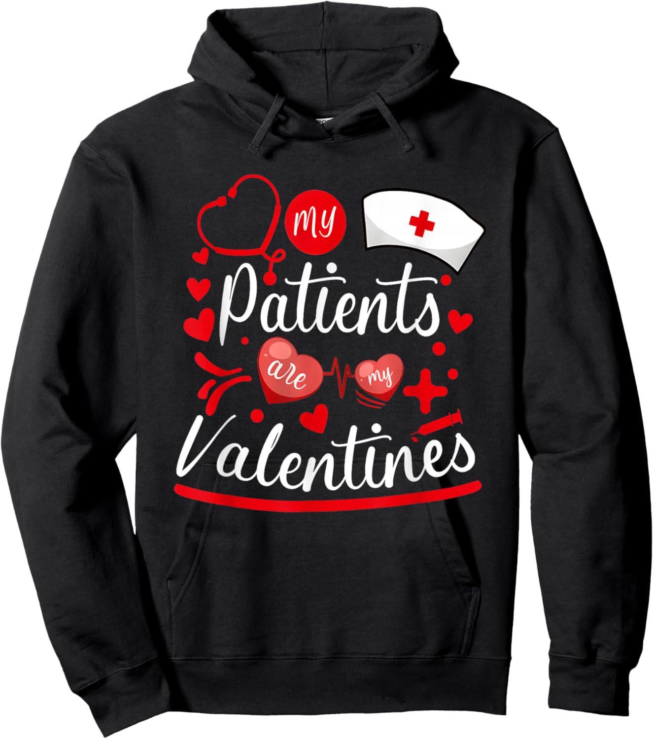 My Patients are My Valentines Hoodie - Hoodie | Black