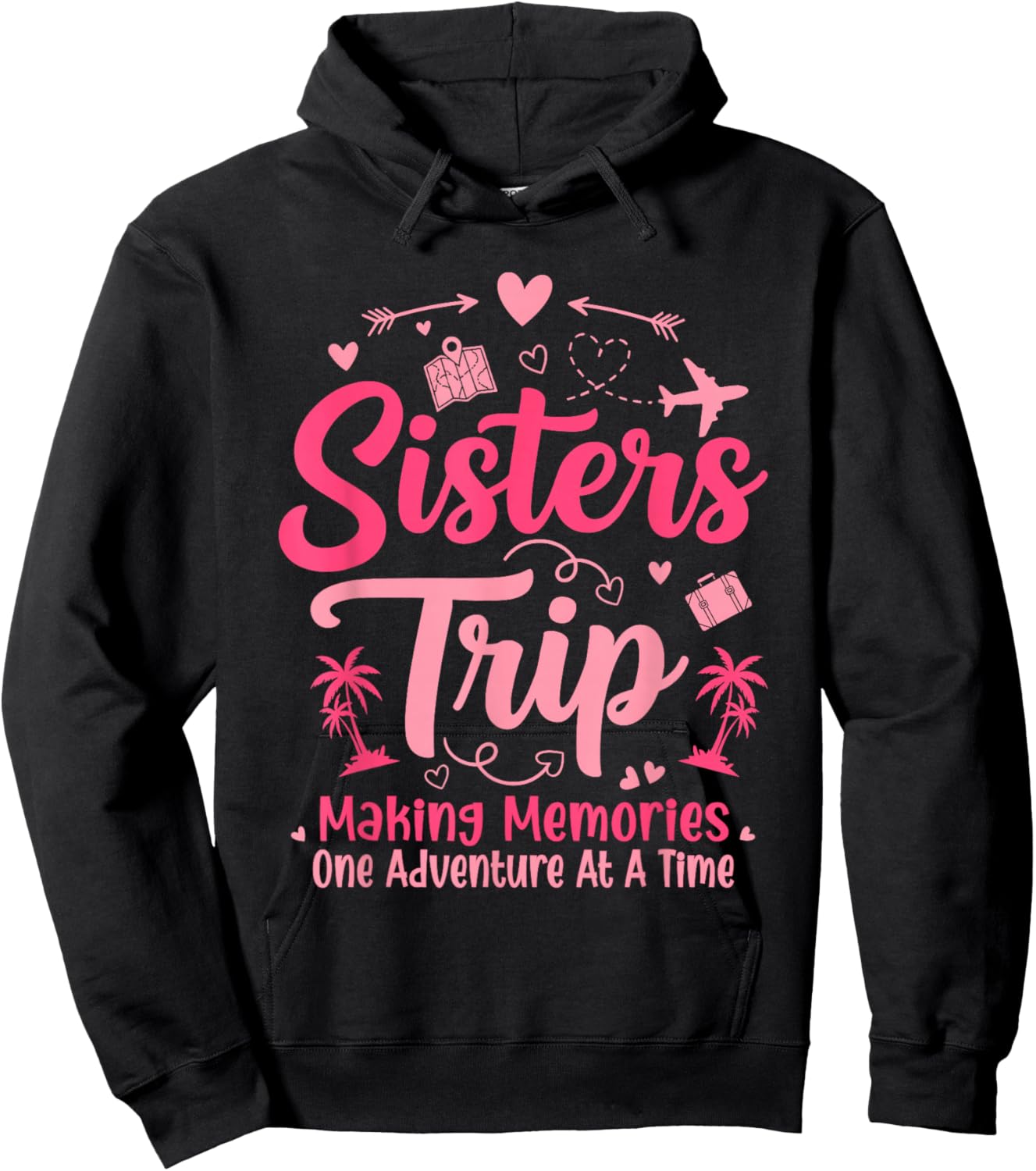 Sisters Trip 2026 Girls Sisters Vacation Trip Hoodie - Hoodie | Black