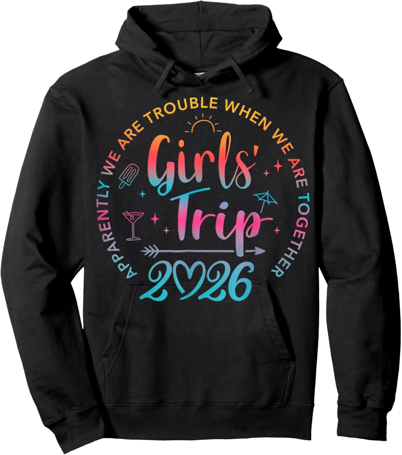 Tie Dye Girls Trip 2026 Trouble When We are Together Hoodie - Hoodie | Black