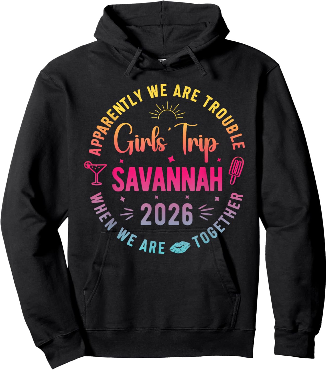 Girls Trip Savannah 2026 Summer Vacation Besties Matching Hoodie - Hoodie | Black
