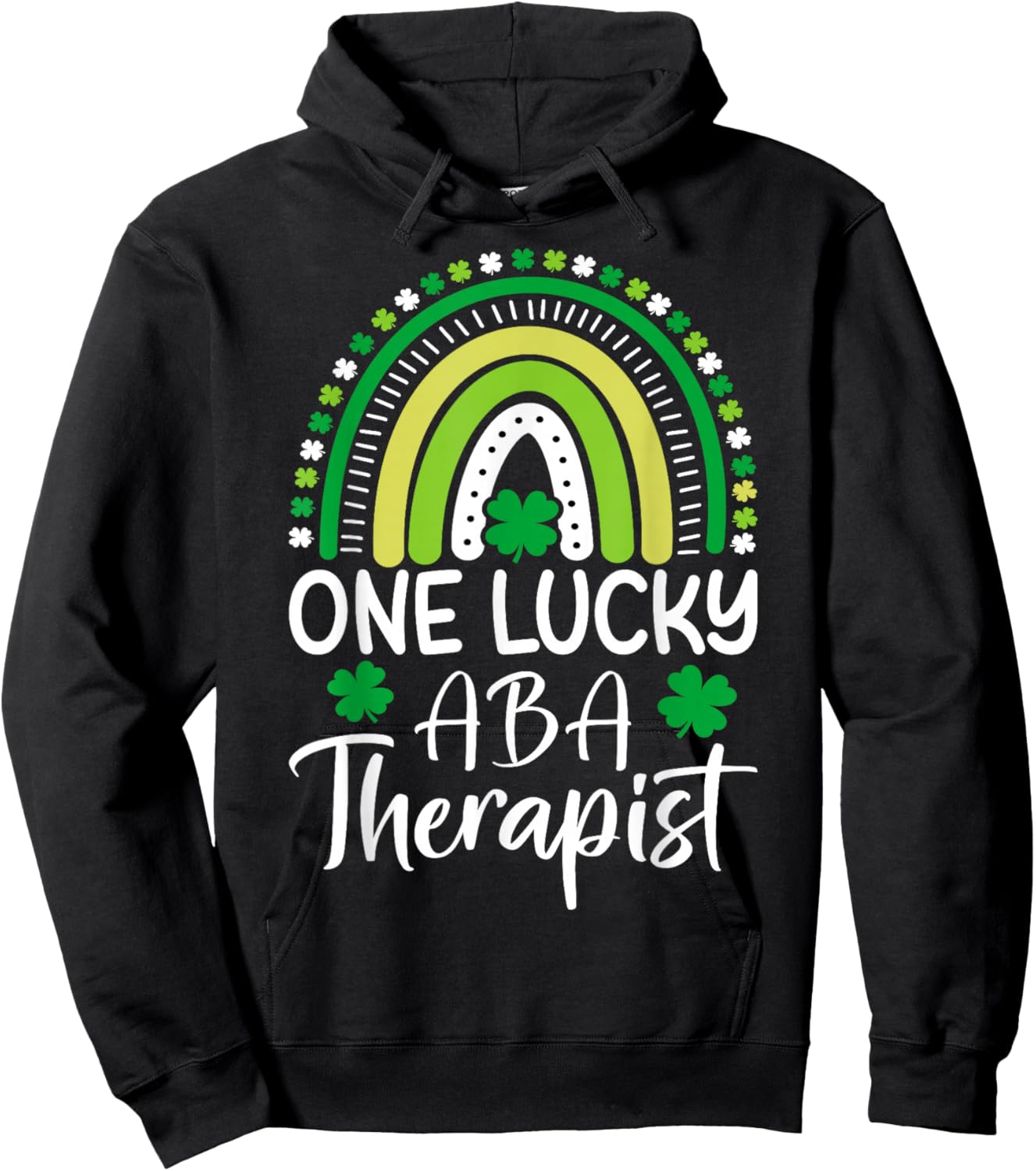 One Lucky ABA Therapist St Patricks Day Behavioral Analysts Hoodie - Hoodie | Black