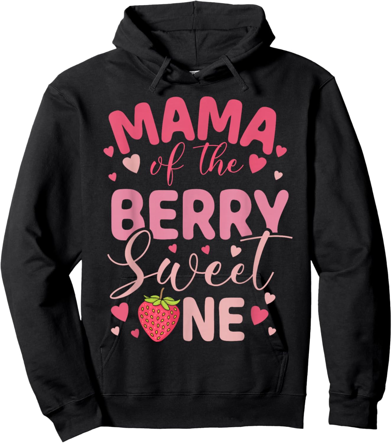 Mama of The Berry Sweet One Strawberry First Birthday Hoodie - Hoodie | Black