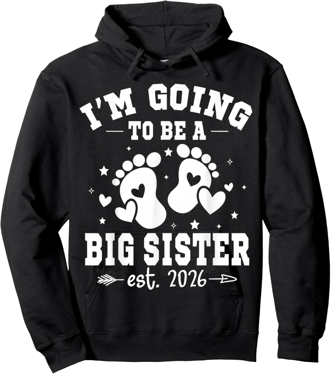 Soon to be Big Sis Finally Going to be Big Sister est 2026 Hoodie - Hoodie | Black