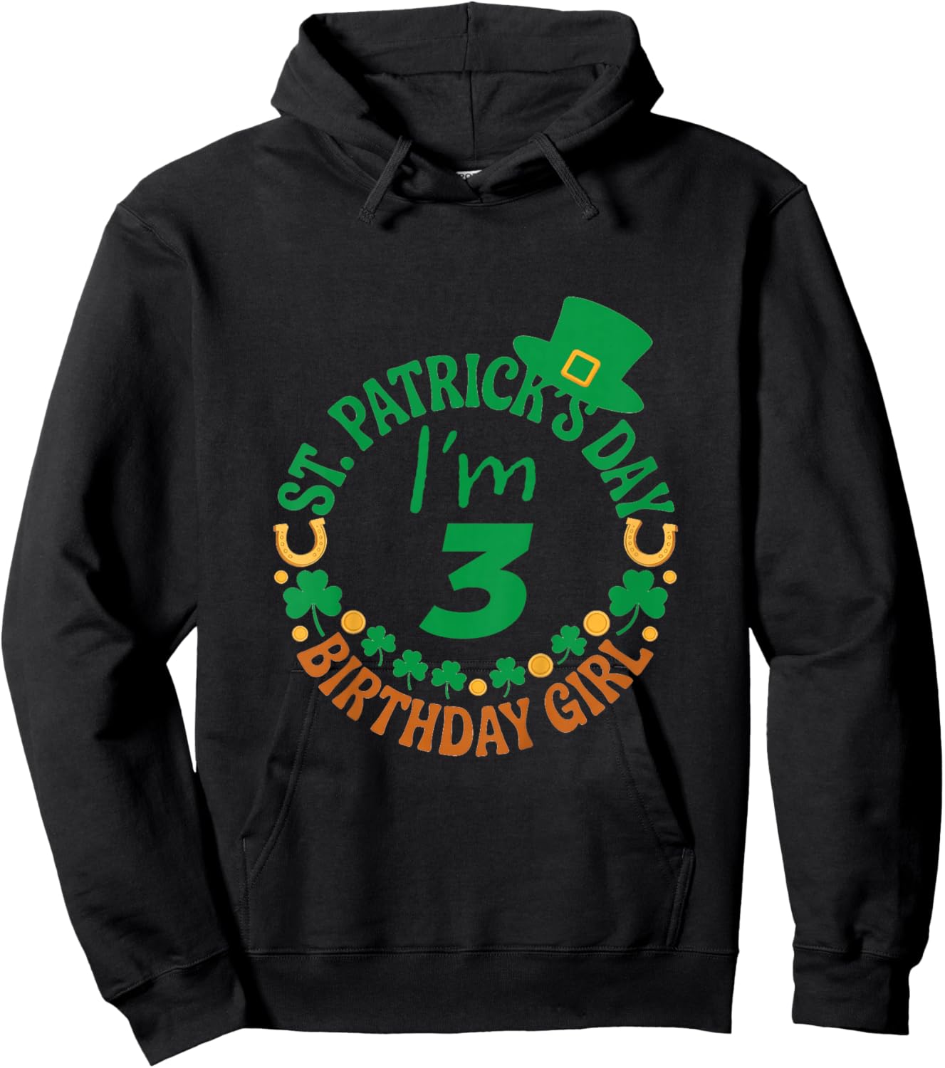 Birthday Girl ST Patricks Day Age 3 Hoodie - Hoodie | Black