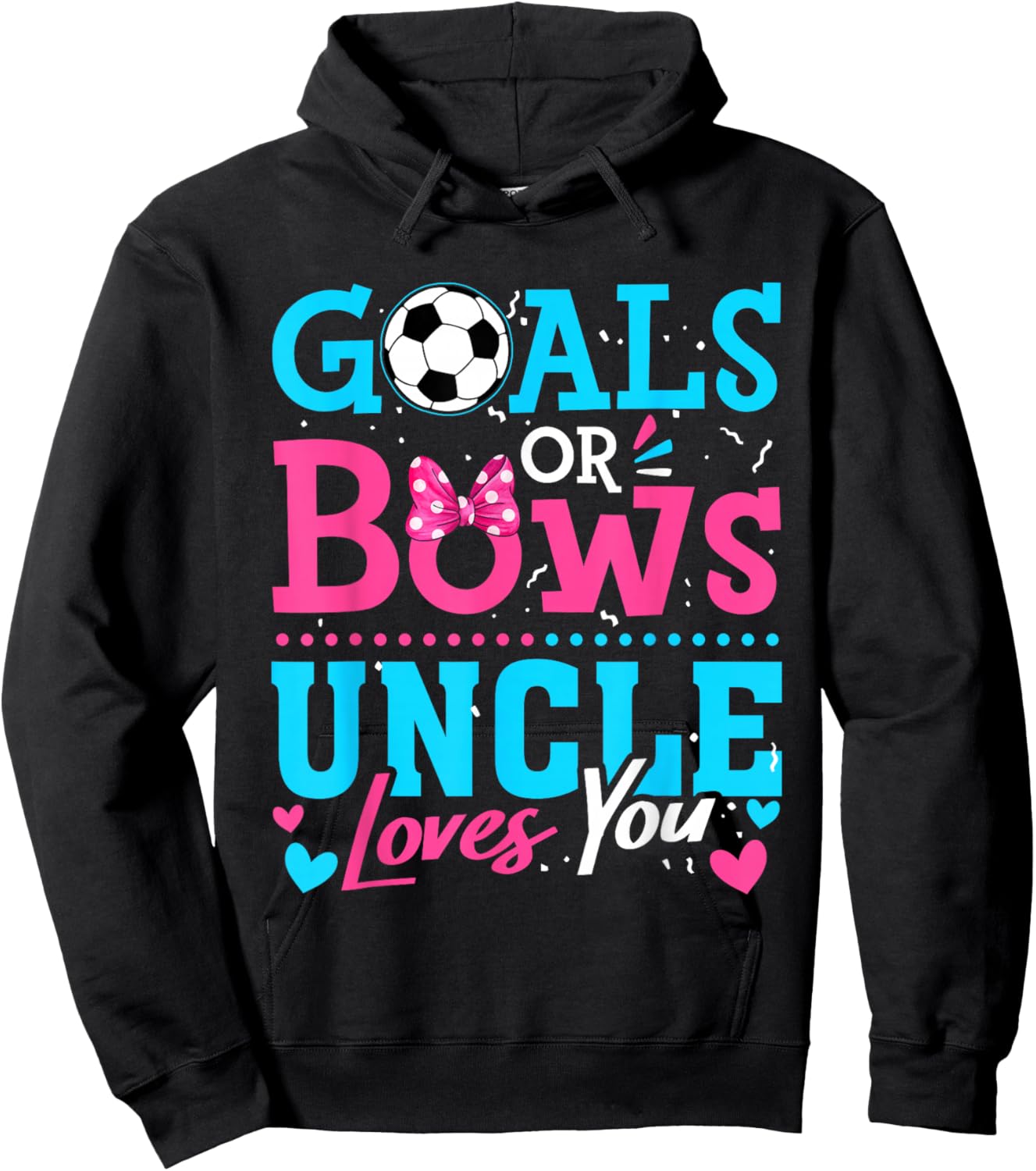 Goals Or Bows Uncle Loves You Soccer Ball Gender Reveal Hoodie - Hoodie | Black