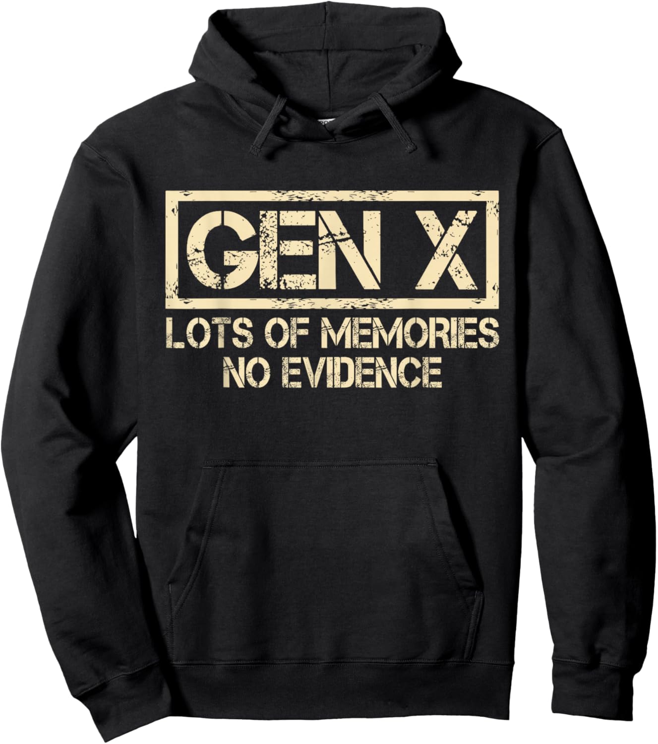 X Generation Lots of Memories No Evidence Funny Humor Gen X Hoodie - Hoodie | Black