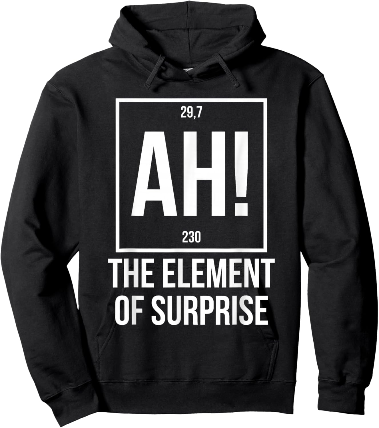 Ah The Element of Surprise Funny Science Teacher Sarcastic Hoodie - Hoodie | Black