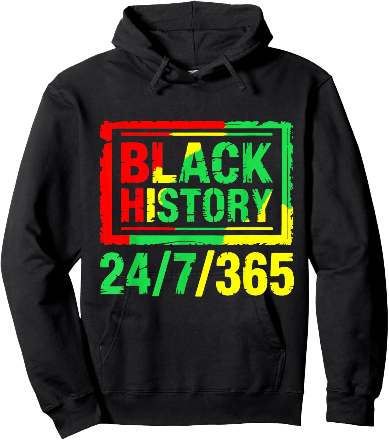 Black History Month 24/7/365 Hoodie - Hoodie | Black