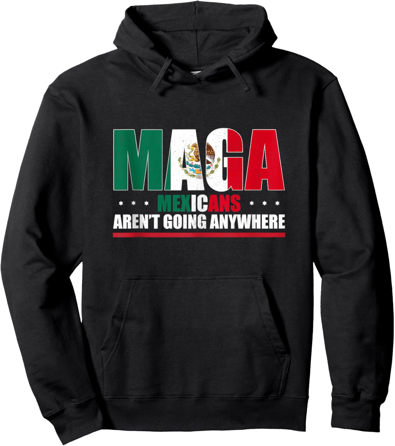 Mexicans Aren’t Going Anywhere Mexican Flag Women Hoodie - Hoodie | Black