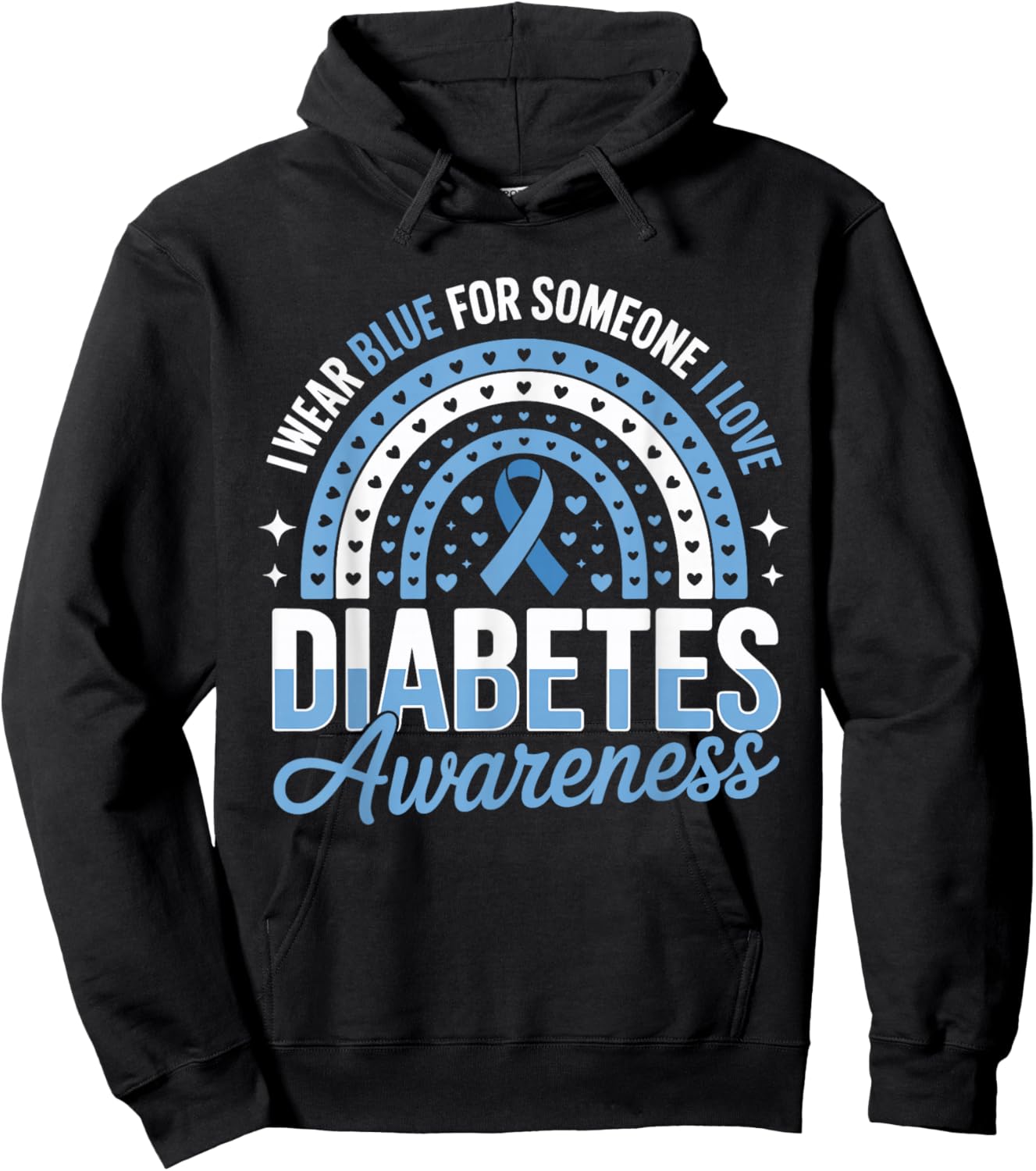I Wear Blue for Someone I Love Type 1 Diabetes Awareness Hoodie - Hoodie | Black