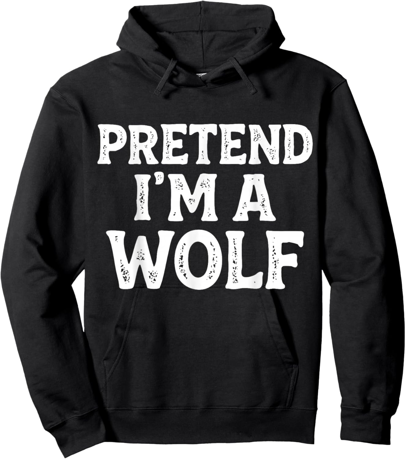 Pretend I'm A Wolf Easy Lazy Funny Halloween Kids Mom Dad Hoodie - Hoodie | Black