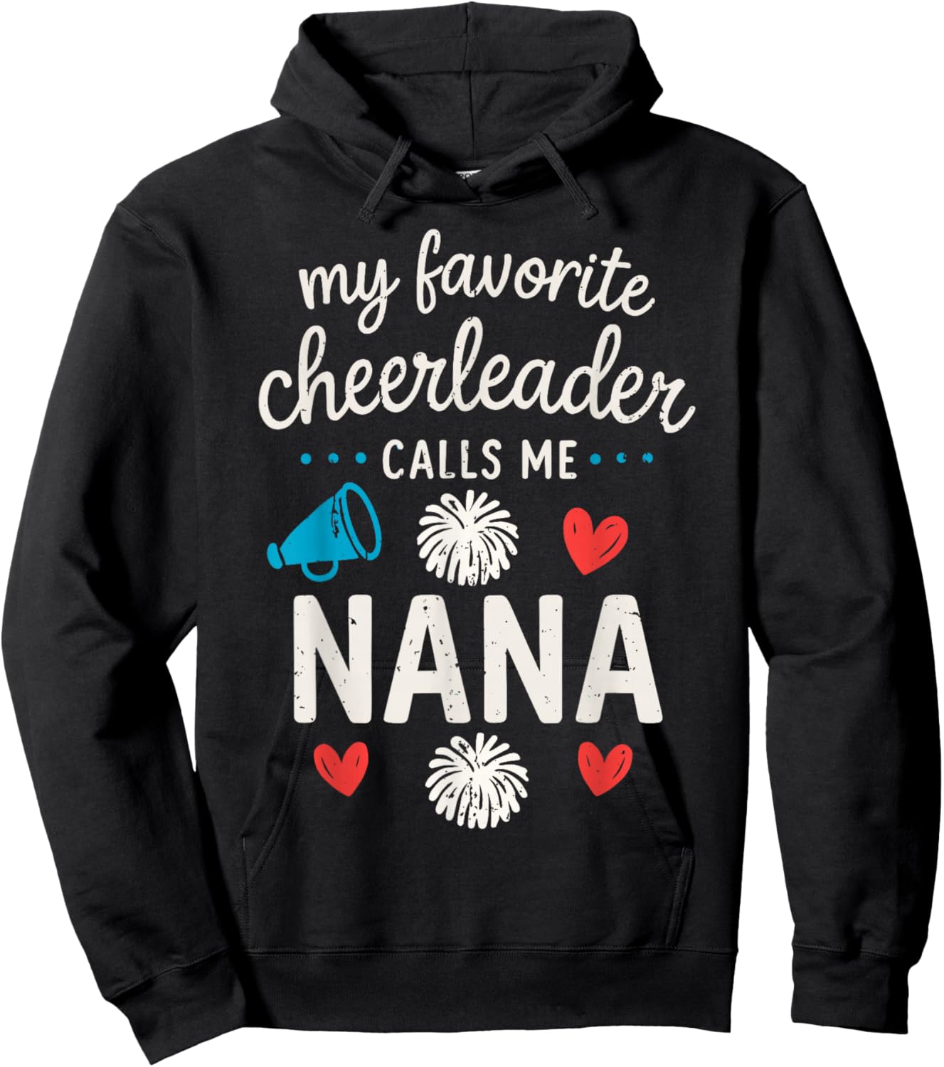 My Favorite Cheerleader Calls me Nana Grandma Cheerleading Hoodie - Hoodie | Black