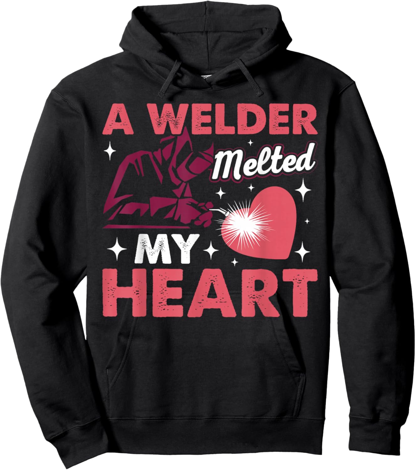 A Welder Melted My Heart Funny Welding Lover Women Novelty Hoodie - Hoodie | Black