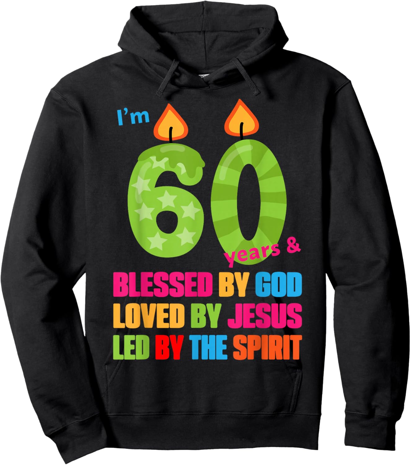 Cute Blessed by God for 60 Years Birthday Candle Hoodie - Hoodie | Black