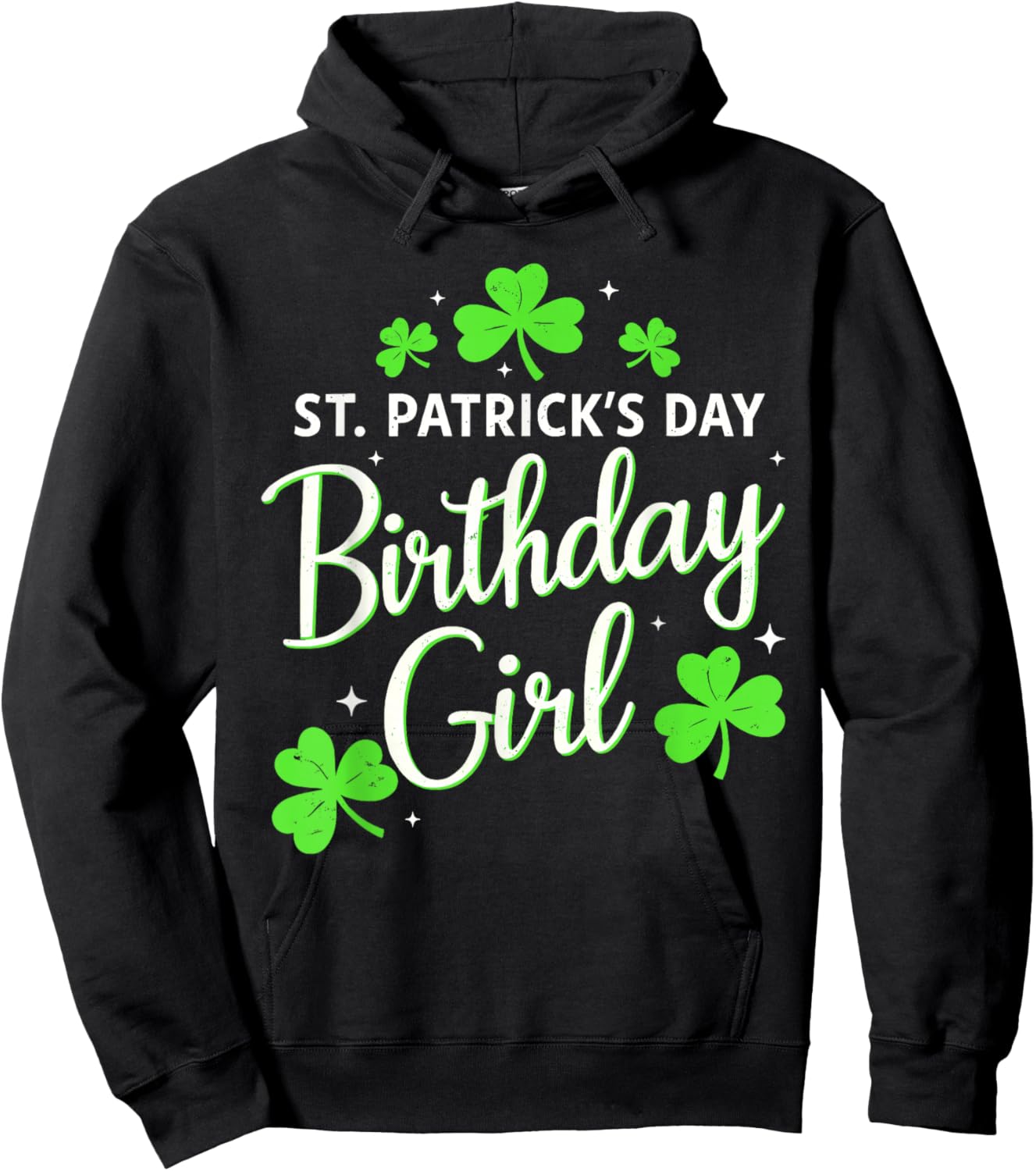 St Patricks Day Birthday Girl Born On St Paddy's Women Girls Hoodie - Hoodie | Black
