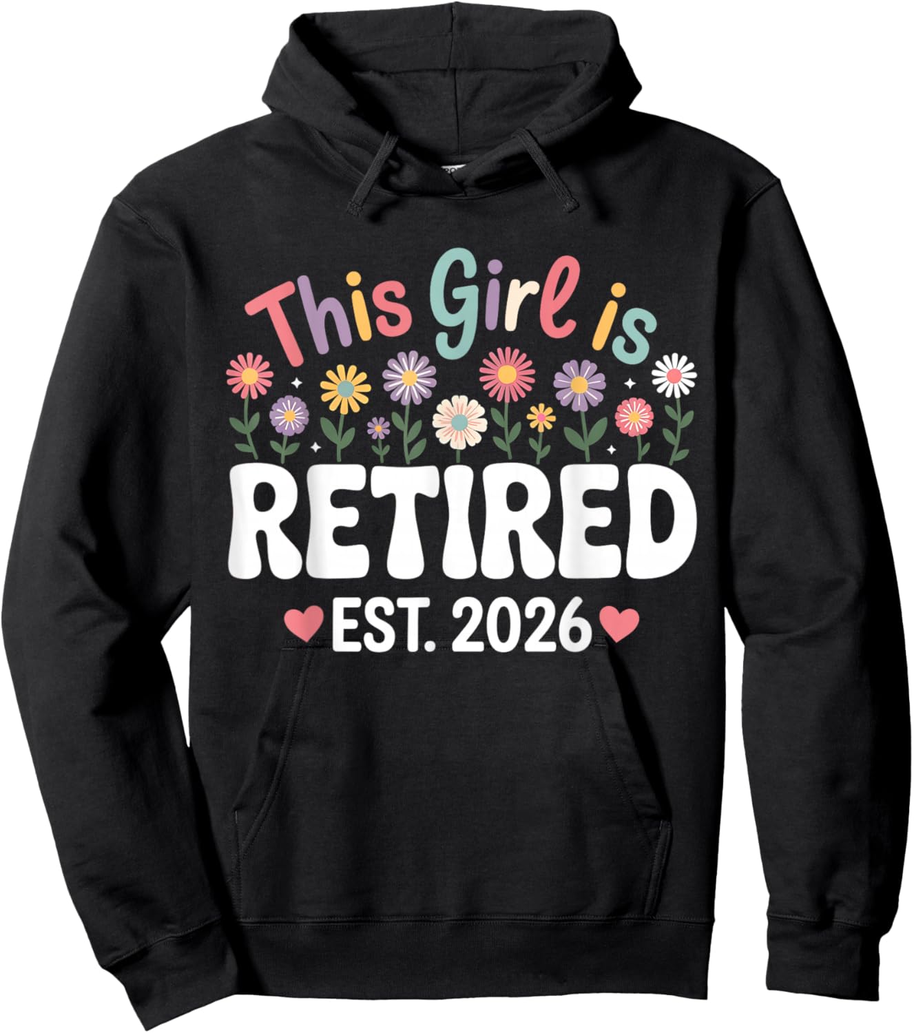 This Girl is Retired Est. 2026 Floral Retirement Hoodie - Hoodie | Black