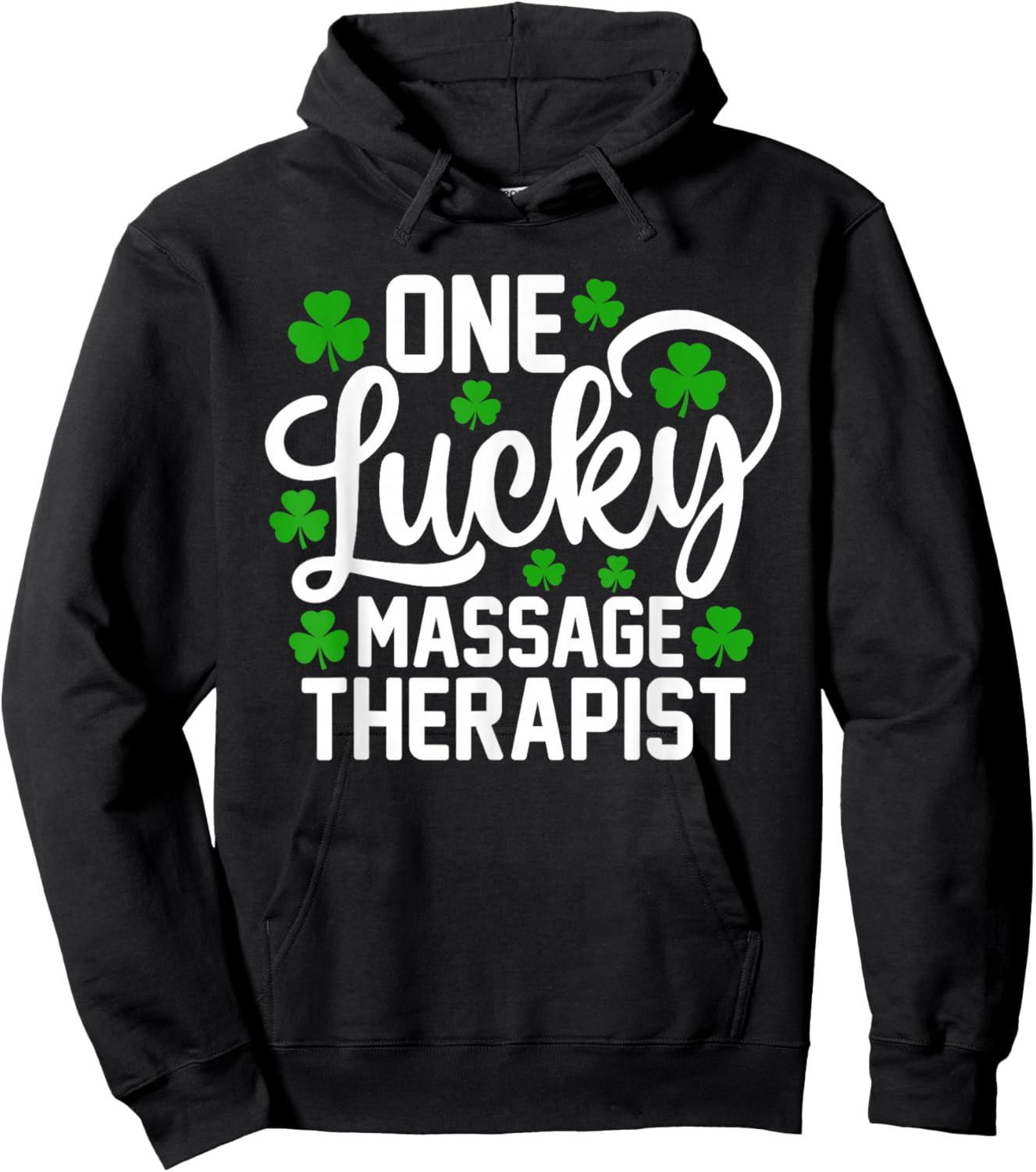 One Lucky Massage Therapist Funny St Patrick's Day Hoodie - Hoodie | Black