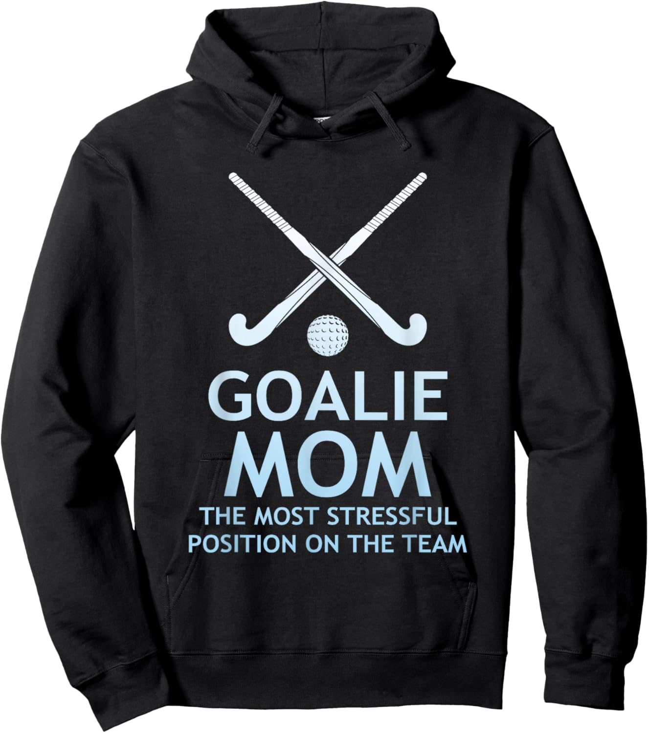 Goalie Mom, Hockey Moms, Youth Sports Parents Hoodie - Hoodie | Black