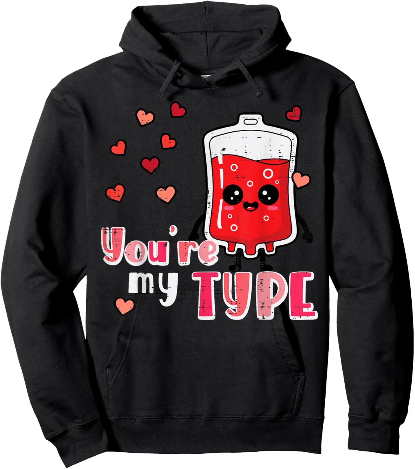 Valentines Day Nurse You're My Type Funny Scrub Top Women Hoodie - Hoodie | Black