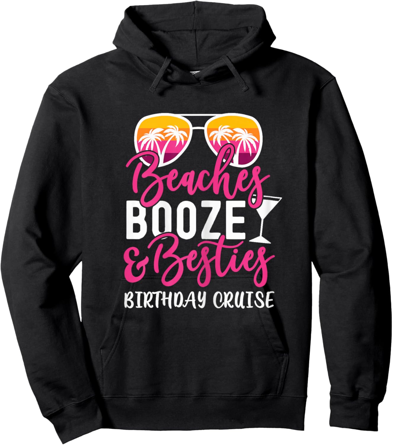 Girls Trip Birthday Cruise 2026 Beaches Booze and Besties Hoodie - Hoodie | Black