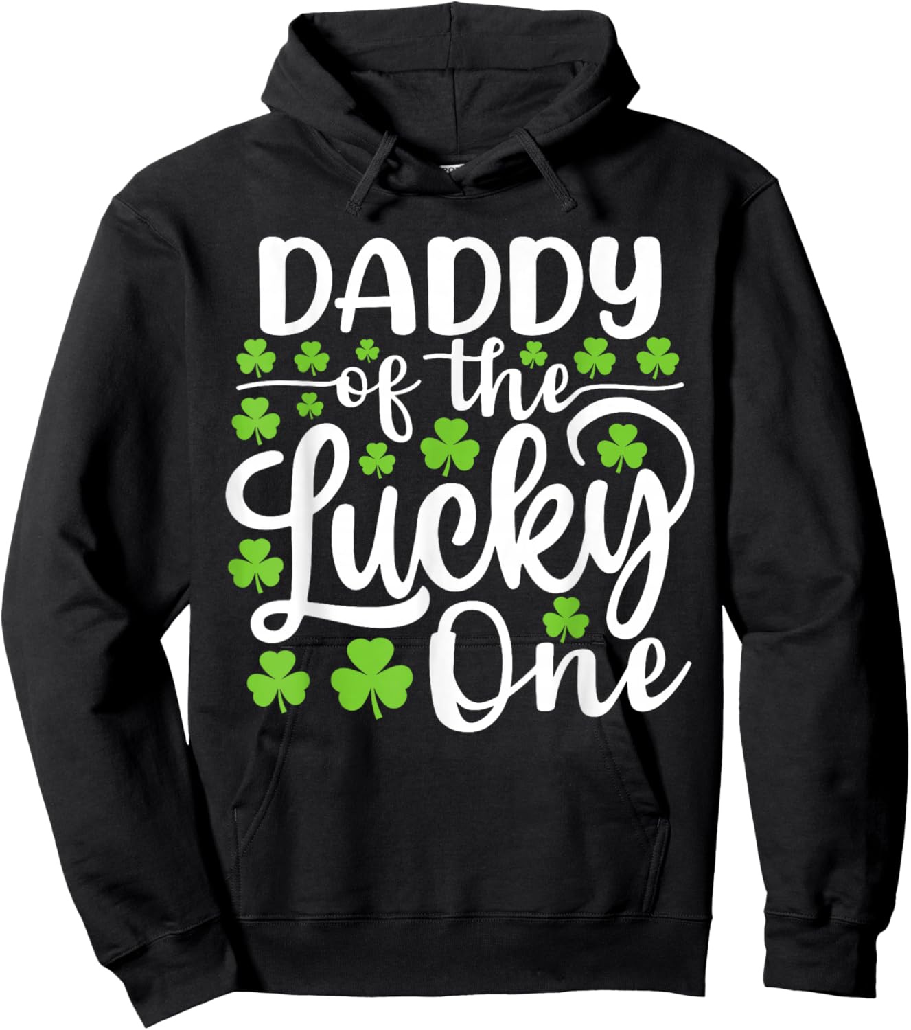 Daddy of The Lucky One First Birthday St Patrick's Day Hoodie - Hoodie | Black