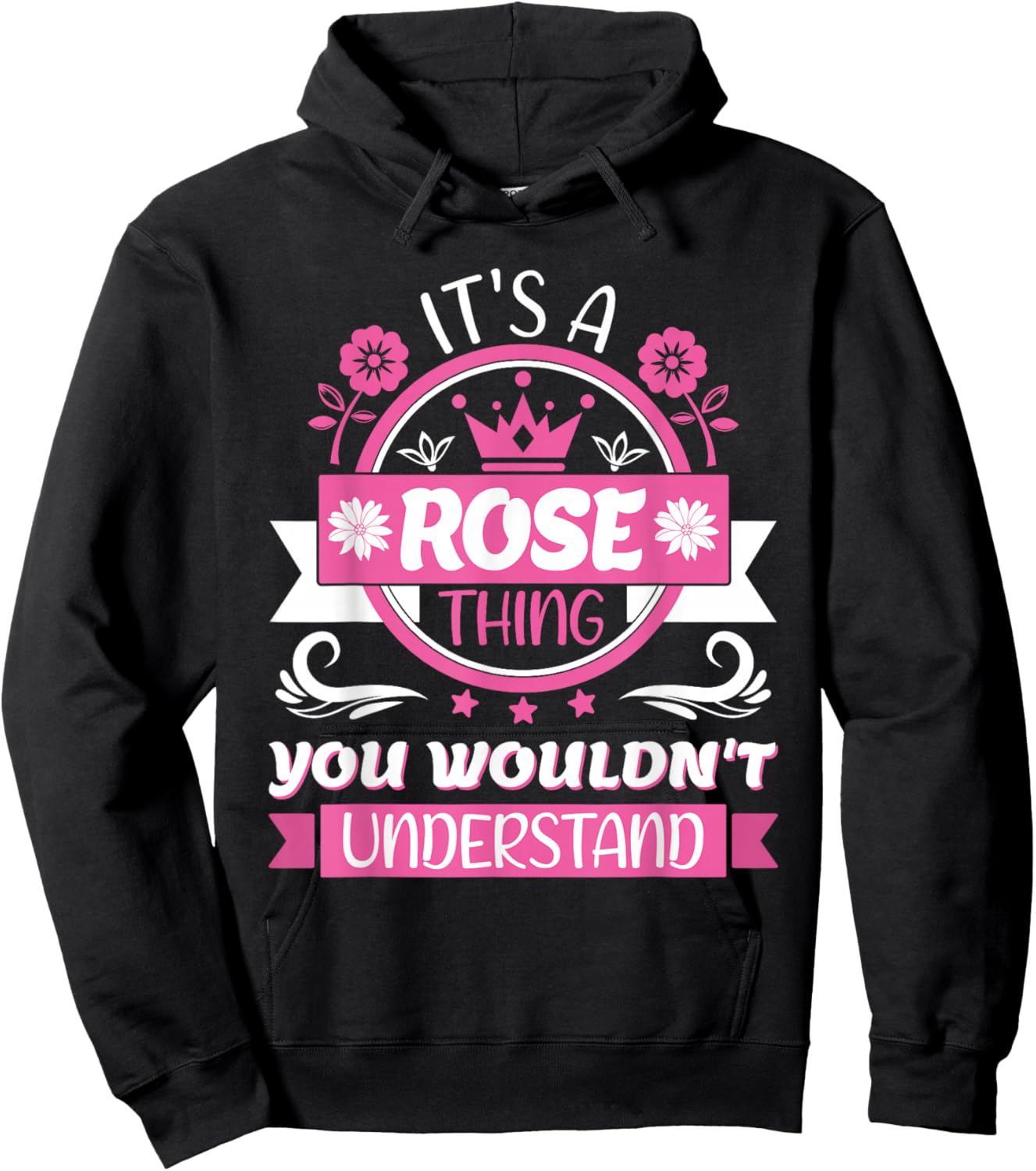 Rose Name | It's A Rose Thing | Rose Hoodie - Hoodie | Black